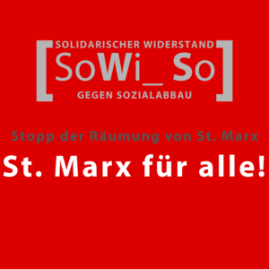 Stopp der Räumung von St. Marx St. Marx für alle!